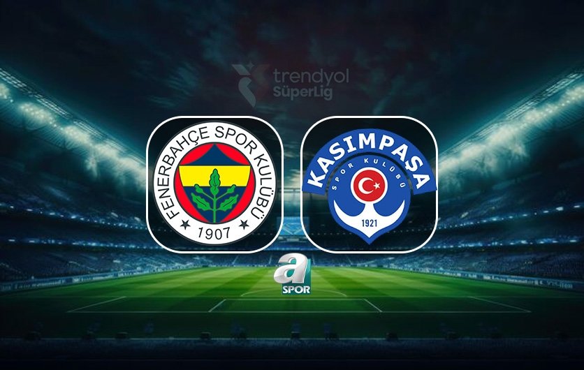 Fenerbahçe – Kasımpaşa Maçı Ne Zaman, Saat Kaçta, Hangi Kanalda?