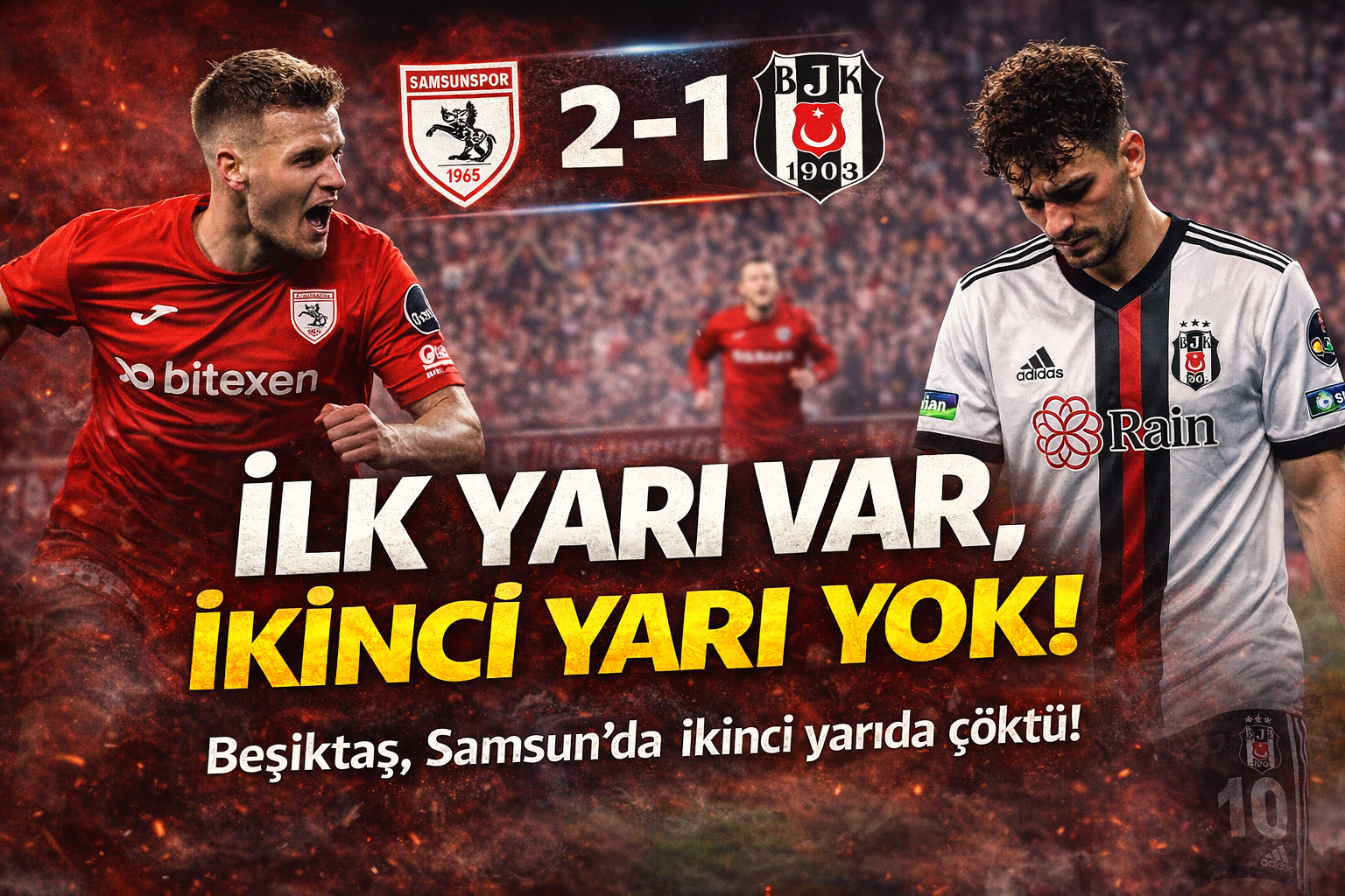 İlk Yarı Var, İkinci Yarı Yok!